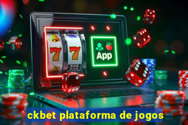 ckbet plataforma de jogos