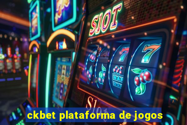 ckbet plataforma de jogos