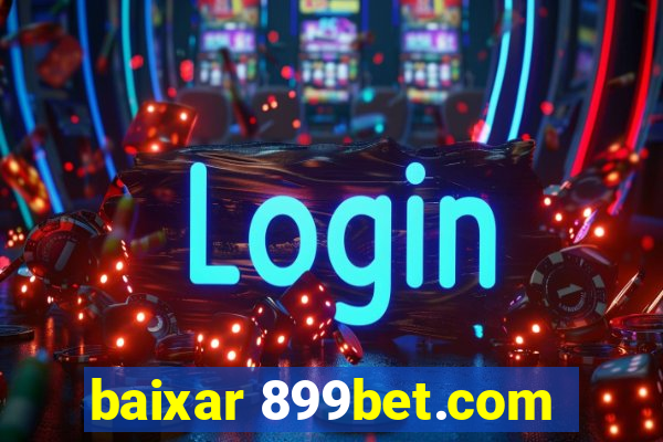 baixar 899bet.com