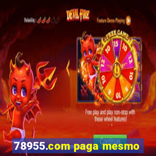 78955.com paga mesmo