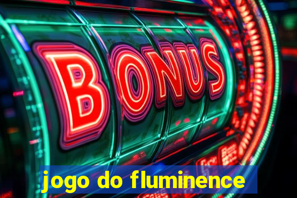 jogo do fluminence