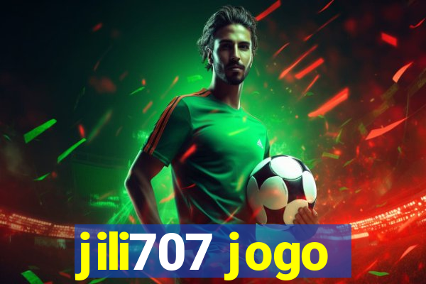 jili707 jogo