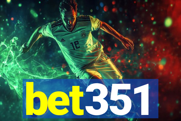 bet351