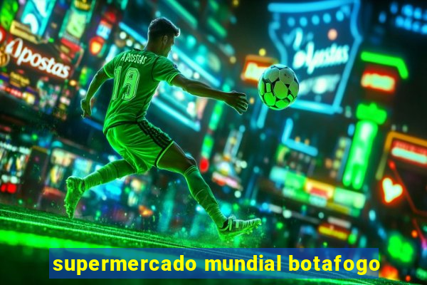 supermercado mundial botafogo