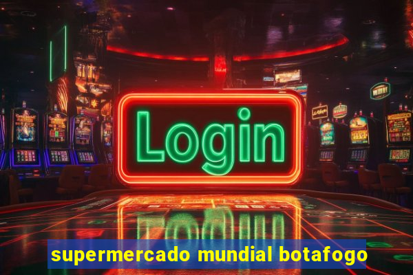 supermercado mundial botafogo