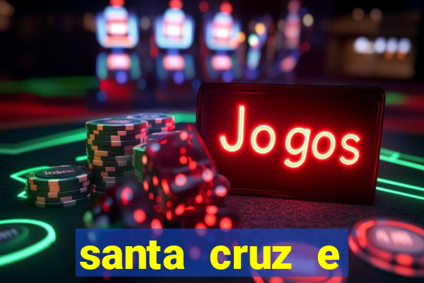 santa cruz e cruzeiro ao vivo hd