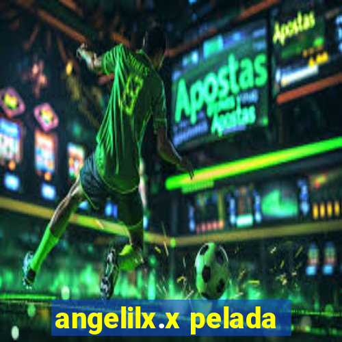 angelilx.x pelada