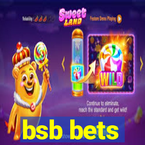 bsb bets