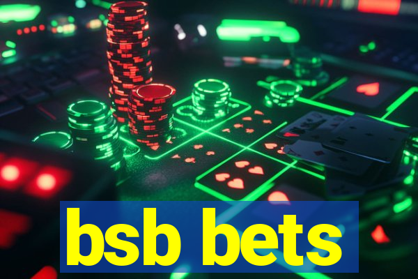 bsb bets