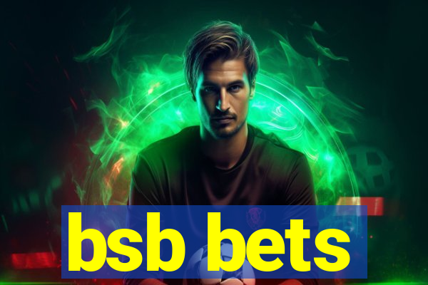 bsb bets