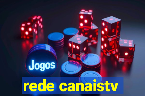 rede canaistv