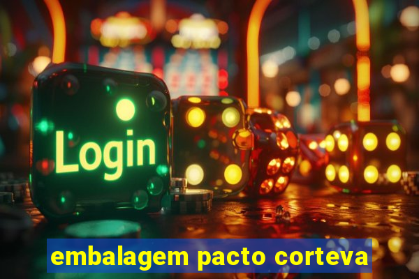 embalagem pacto corteva