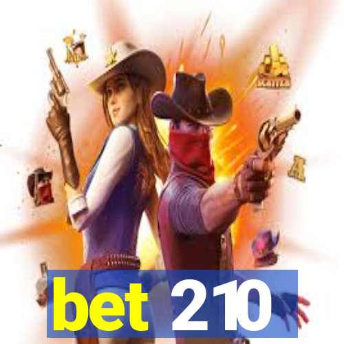 bet 210