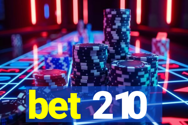 bet 210