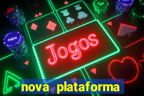 nova plataforma pagando muito