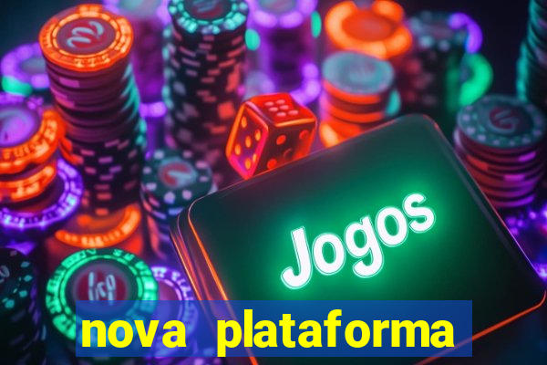 nova plataforma pagando muito