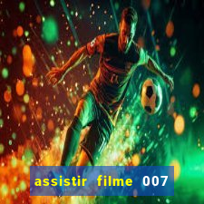 assistir filme 007 cassino royale legendado