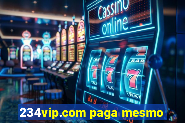 234vip.com paga mesmo