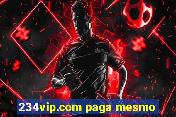 234vip.com paga mesmo