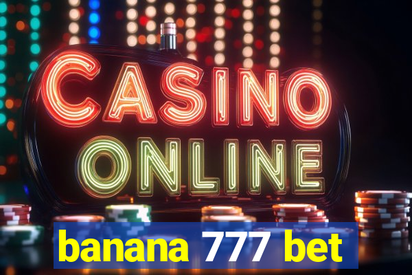 banana 777 bet