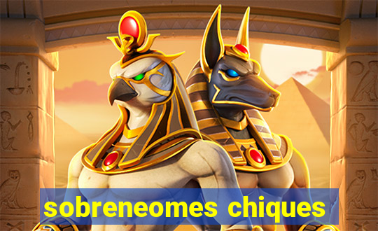 sobreneomes chiques