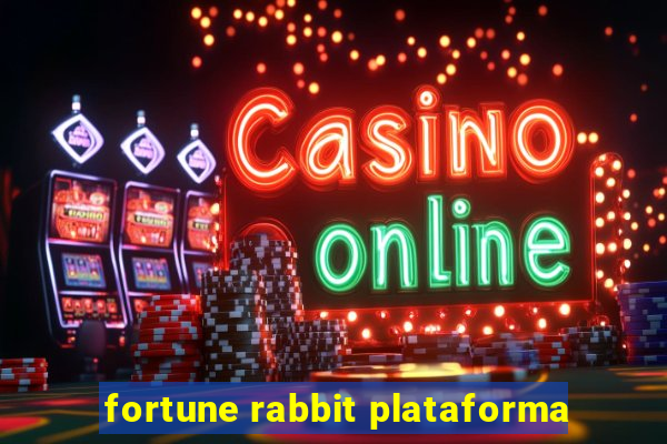 fortune rabbit plataforma