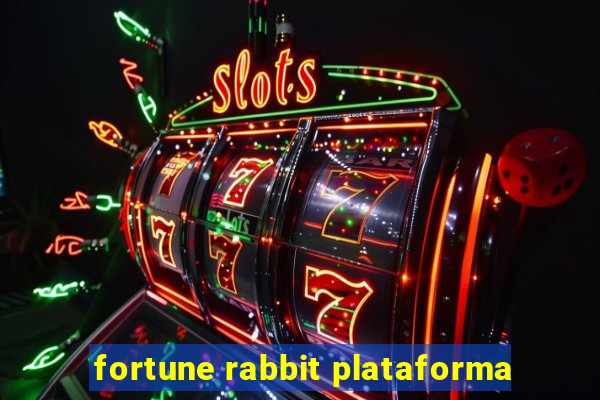 fortune rabbit plataforma