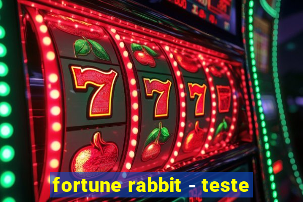 fortune rabbit - teste