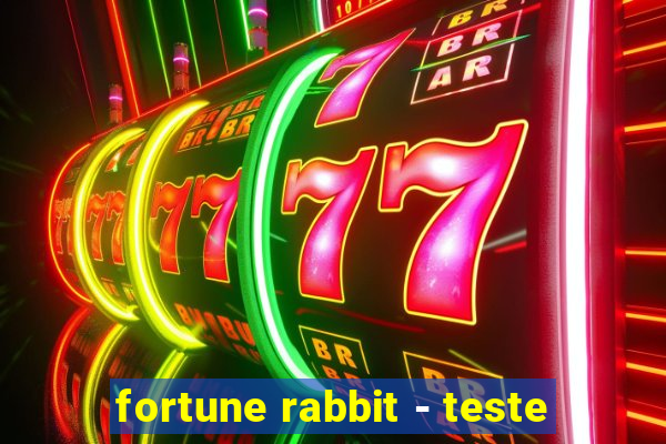 fortune rabbit - teste