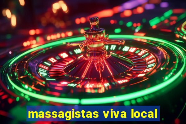 massagistas viva local