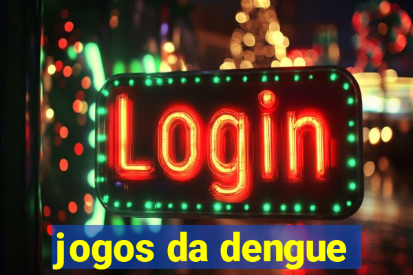 jogos da dengue