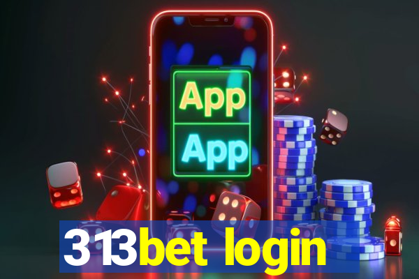 313bet login