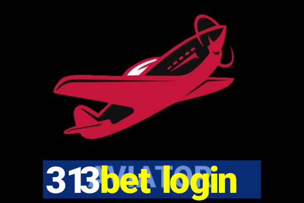 313bet login