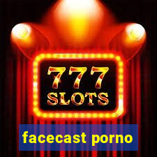 facecast porno