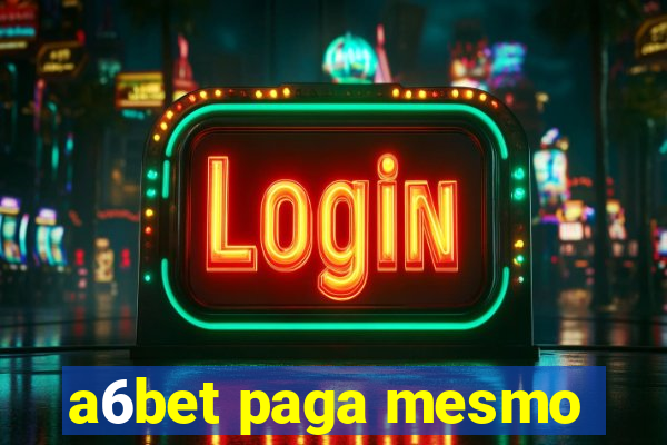 a6bet paga mesmo