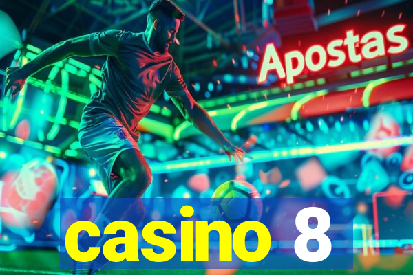 casino 8