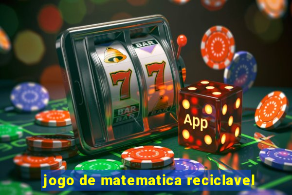 jogo de matematica reciclavel