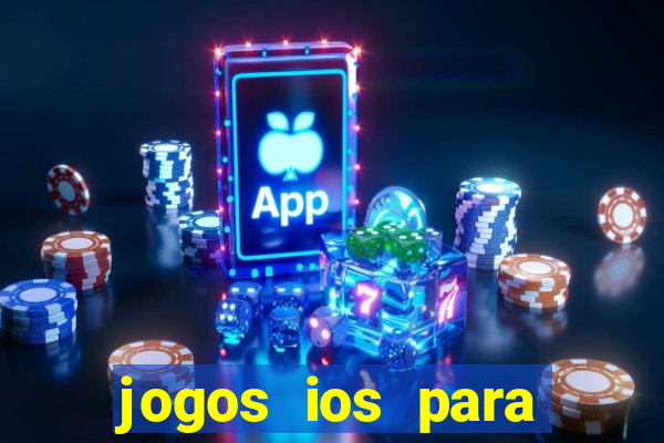 jogos ios para ganhar dinheiro