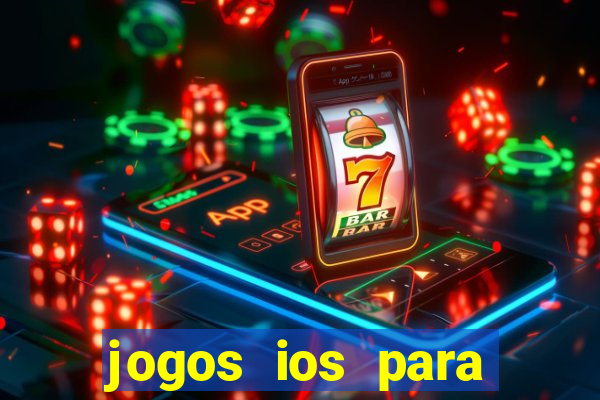 jogos ios para ganhar dinheiro