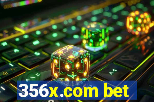 356x.com bet