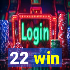 22 win