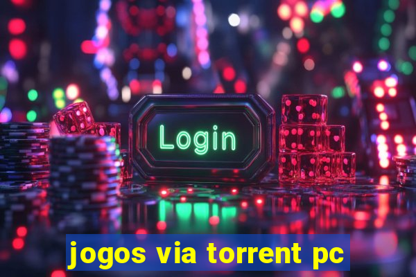 jogos via torrent pc