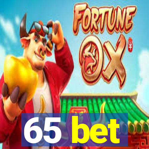 65 bet