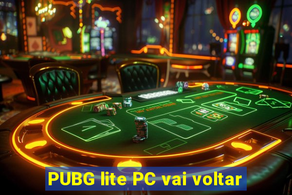 PUBG lite PC vai voltar