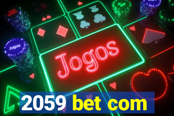 2059 bet com