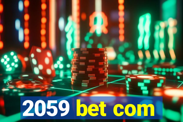 2059 bet com