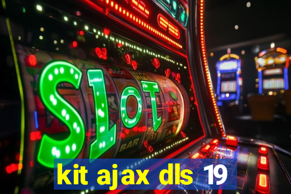 kit ajax dls 19