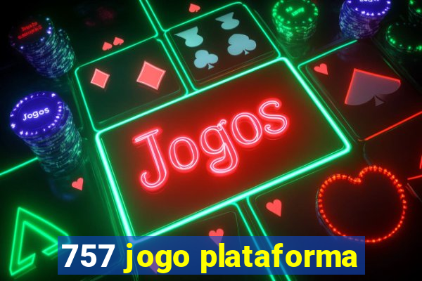 757 jogo plataforma