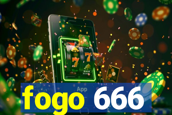 fogo 666