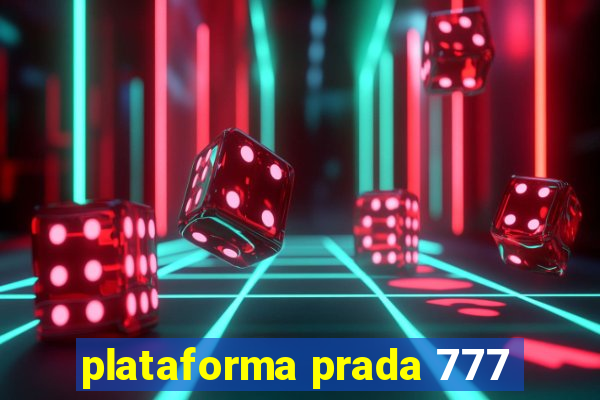 plataforma prada 777